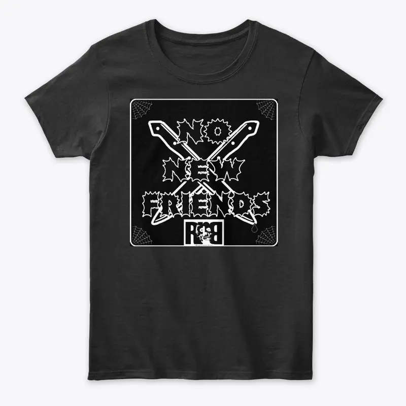 No new friends (rpb original)