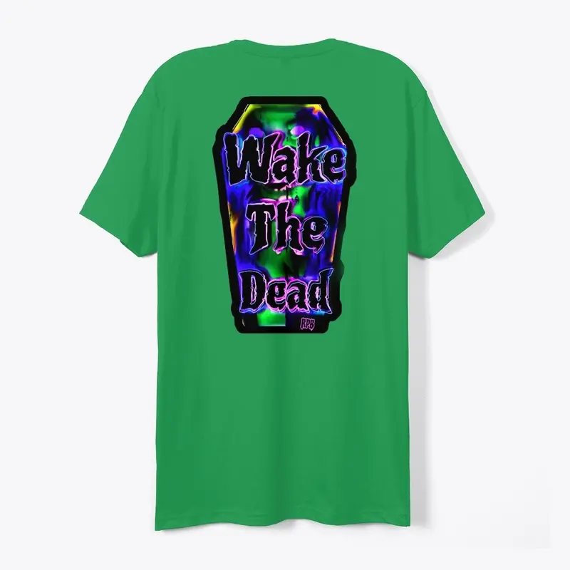 Wake the dead T